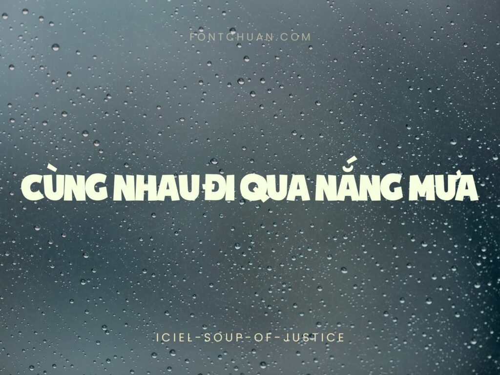 Font iCiel Soup Of Justice Việt Hóa