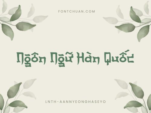 Font LNTH Aannyeonghaseyo Việt Hóa