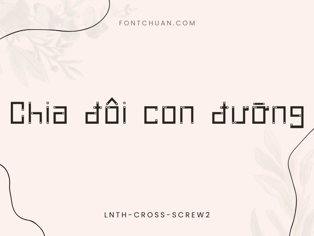 Font LNTH Cross Screw Việt Hóa