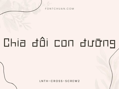 Font LNTH Cross Screw Việt Hóa