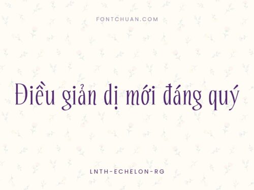 Font LNTH Echelon Việt Hóa