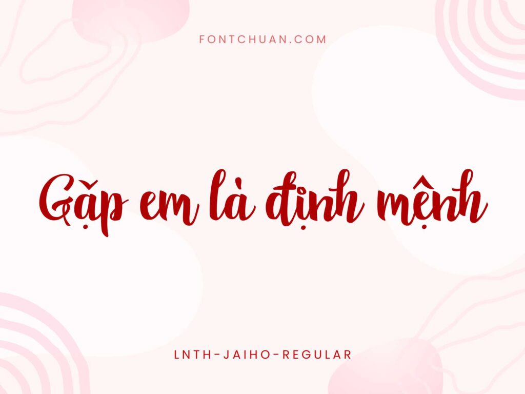 Font LNTH Jaiho Script Việt Hóa