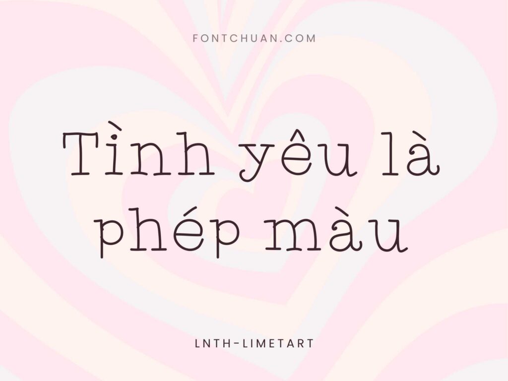 Font LNTH Limetart Việt Hóa