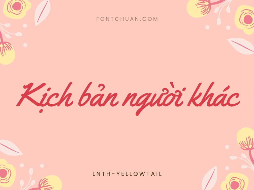 Font LNTH Yellowtail Việt Hóa