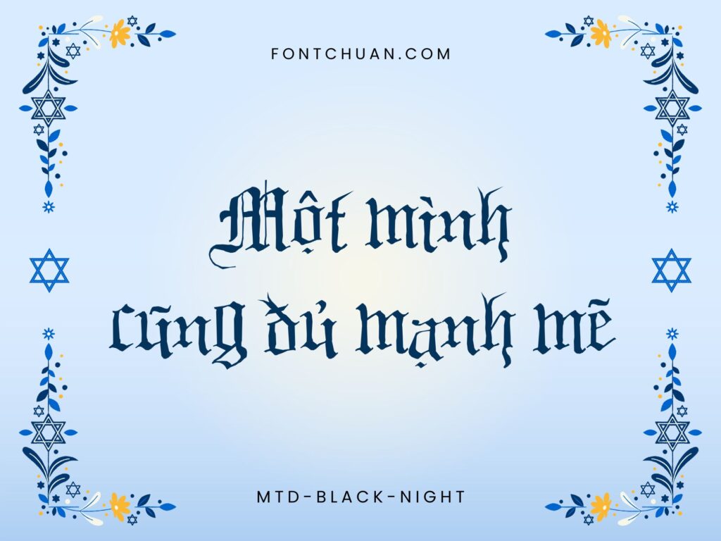 Font MTD Black Night Việt Hóa