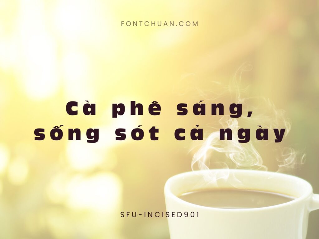 Font SFU Incised901 Việt Hóa