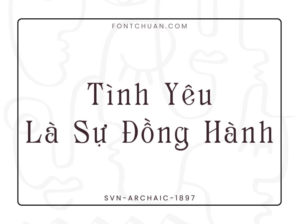 Font SVN Archaic 1897 Việt Hóa
