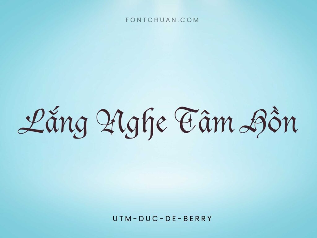 Font UTM Duc De Berry Việt Hóa