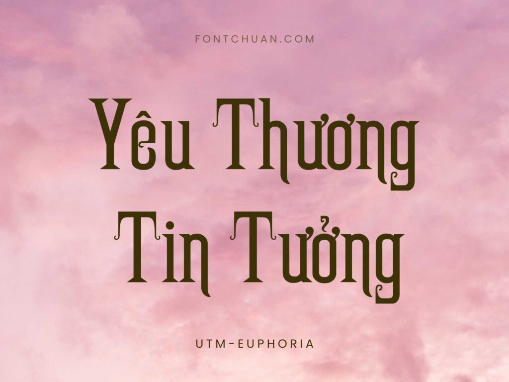 Font UTM Euphoria Việt Hóa