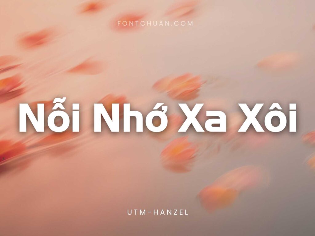 Font UTM Hanzel Việt Hóa