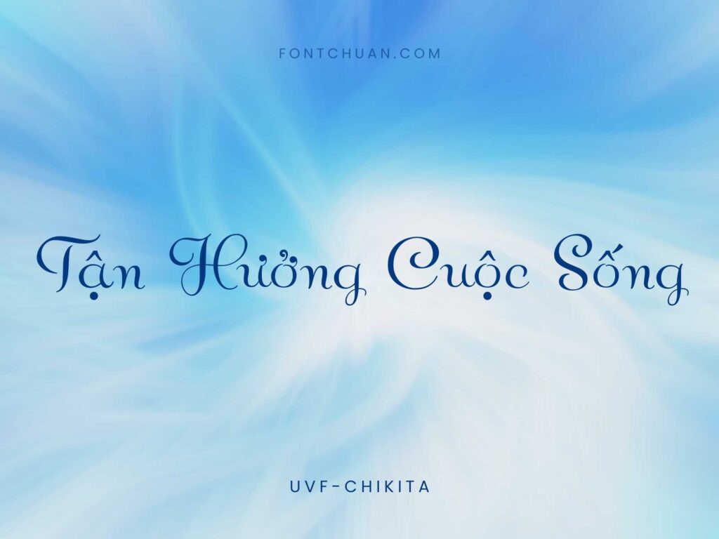 Font UVF Chikita Việt Hóa