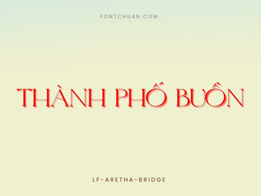 Font Lf Aretha Bridge Việt Hóa