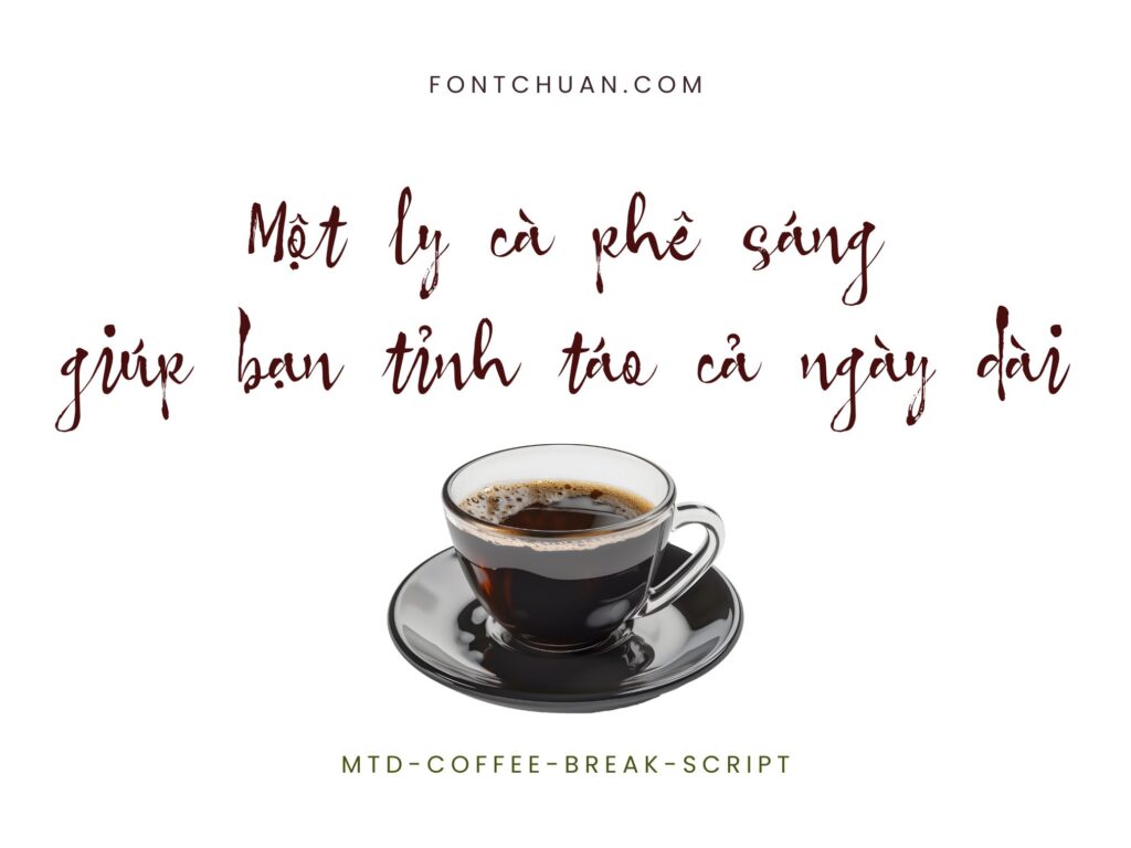 Font MTD Coffee Break Script Việt Hóa