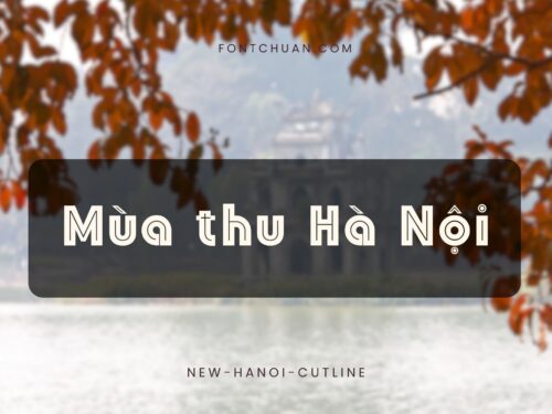 Font New Hanoi Cutline Font Tiếng Việt