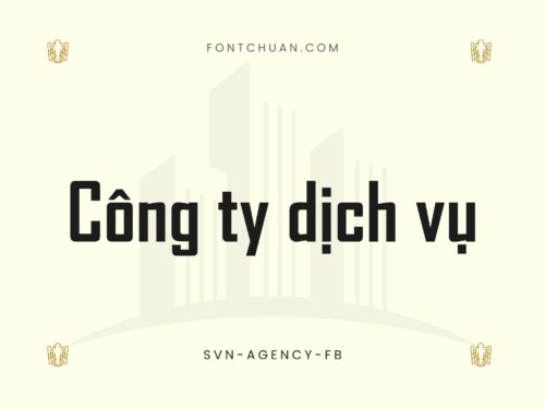 Font SVN Agency Fb Trọn Bộ Việt Hóa