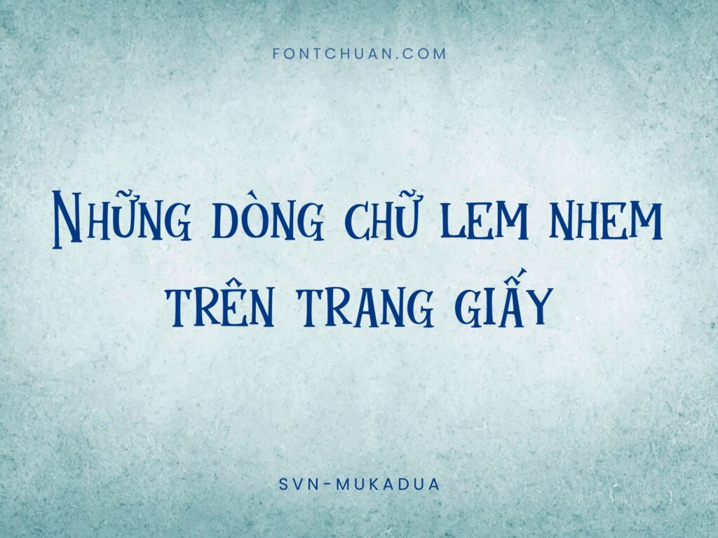 Font SVN Mukadua Việt Hóa