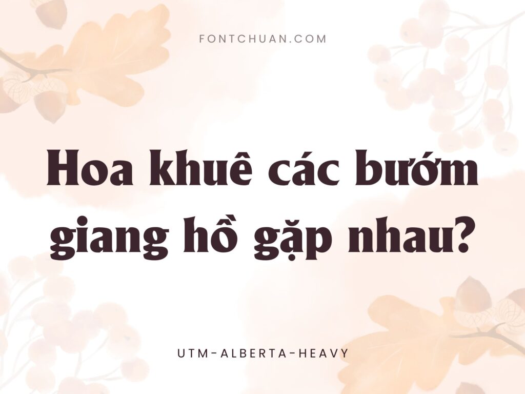 Font UTM Alberta Heavy Việt Hóa