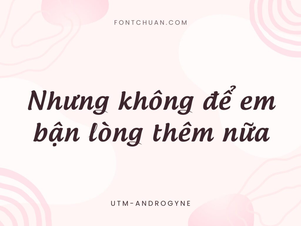 Font UTM Androgyne Việt Hóa