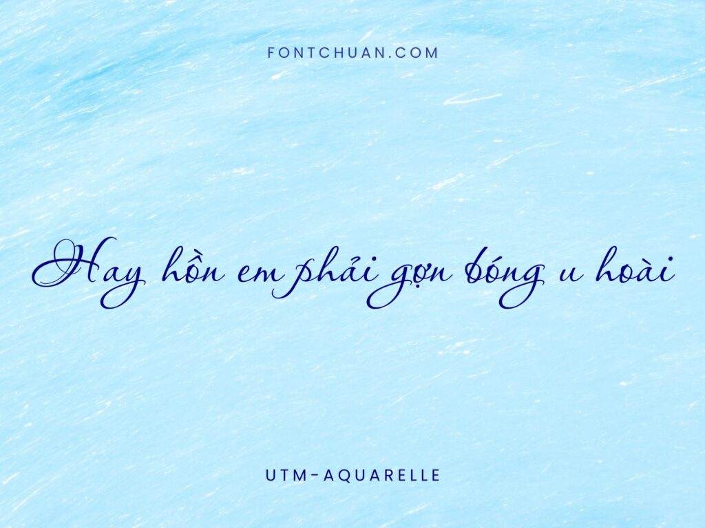 Font UTM Aquarelle Việt Hóa