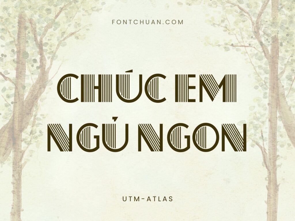Font UTM Atlas Trọn Bộ Việt Hóa
