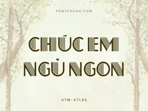 Font UTM Atlas Trọn Bộ Việt Hóa