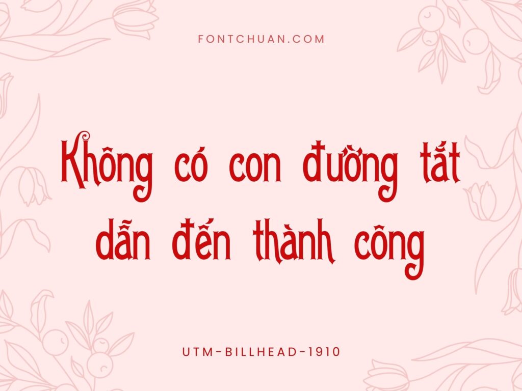 Font UTM Billhead 1910 Việt Hóa