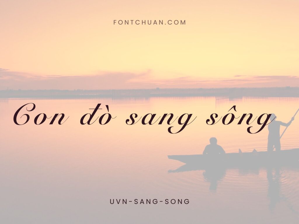 Font UVN Sang Song Việt Hóa