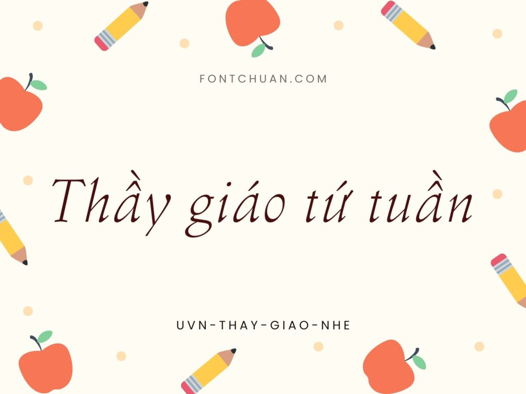Font UVN Thay Giao Nhe Việt Hóa
