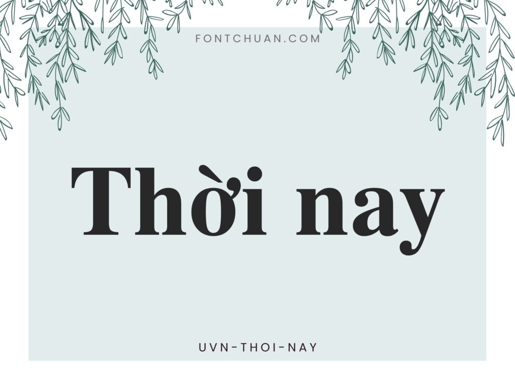 Font UVN Thoi Nay Việt Hóa