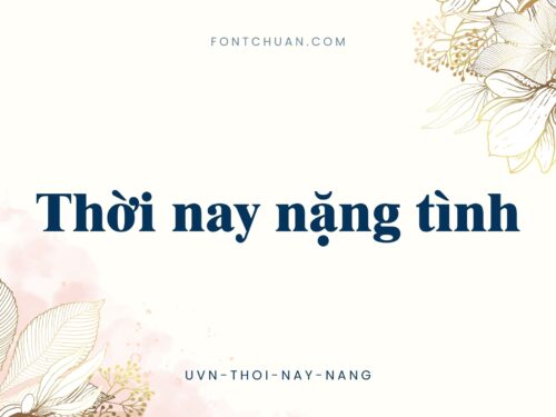 Font UVN Thoi Nay Nang Việt Hóa