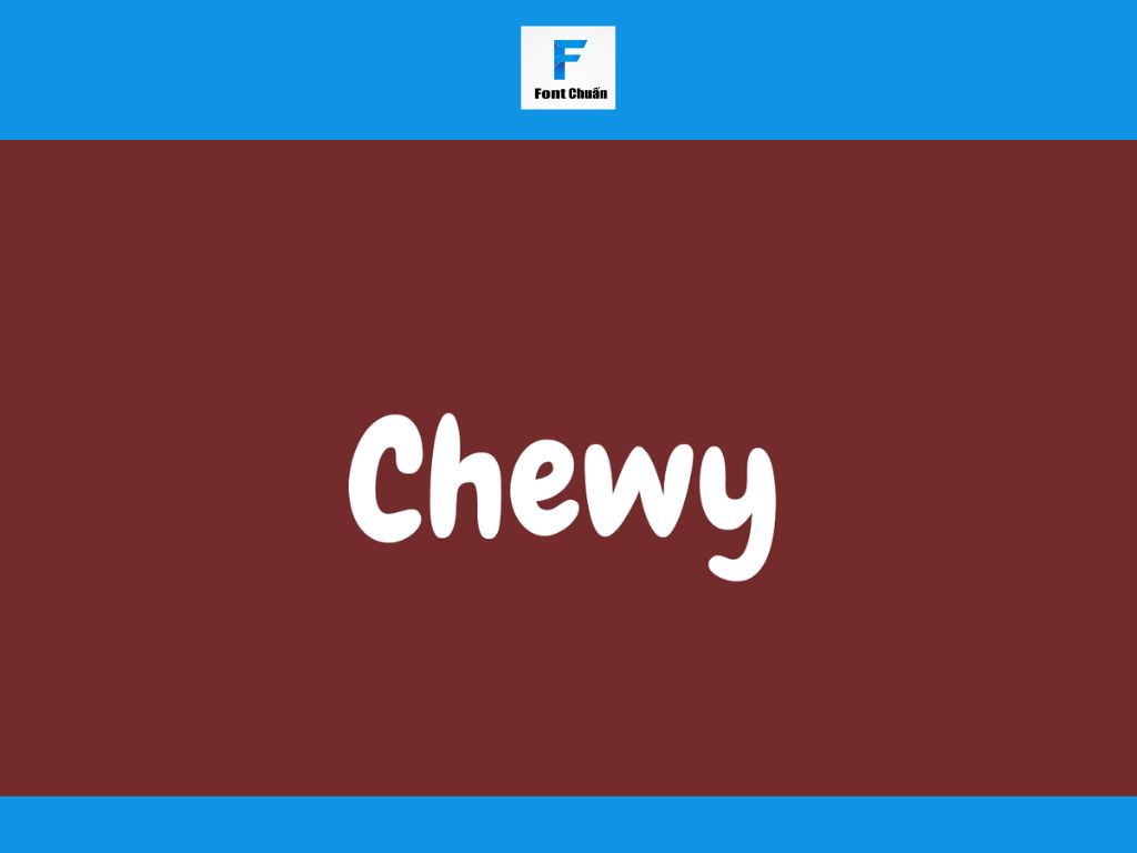 Font béo Chewy