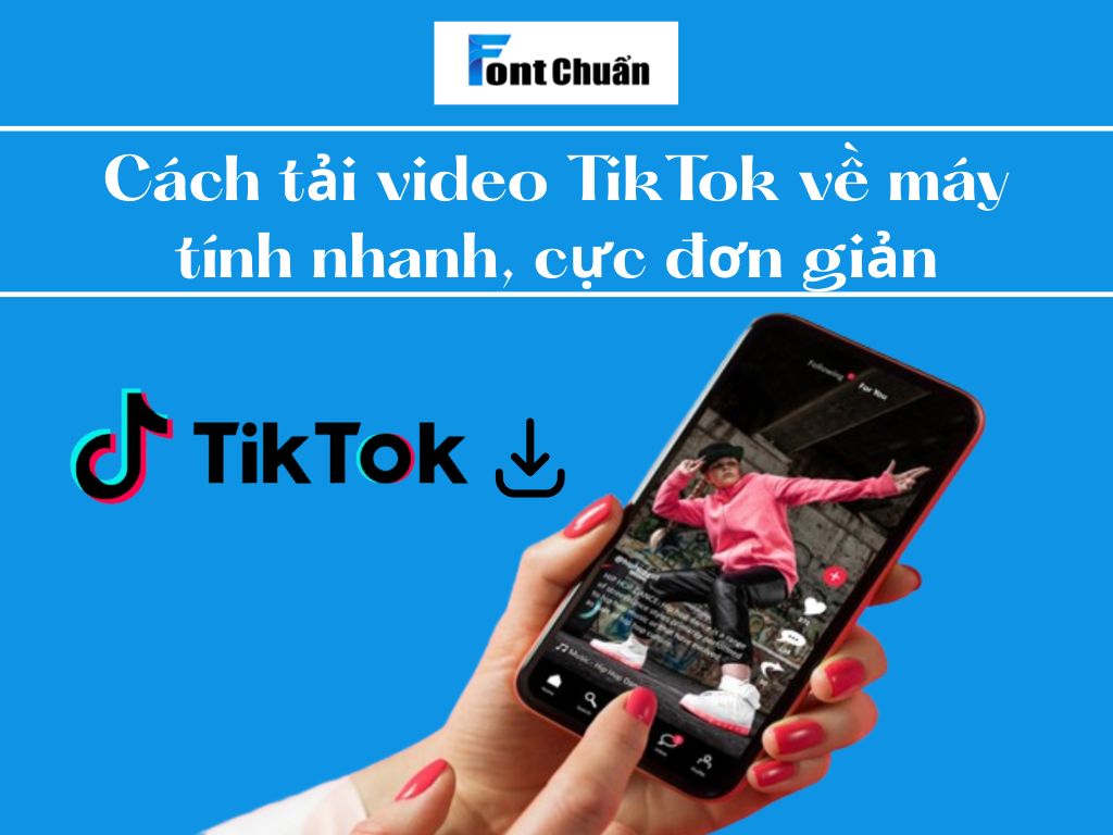 Cách tải các video tik tok về máy tính