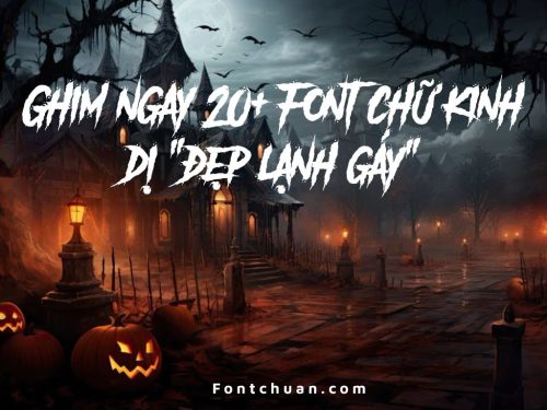 font chữ phong cách kinh dị